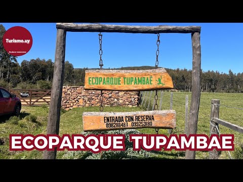 ECOPARQUE TUPAMBAÉ