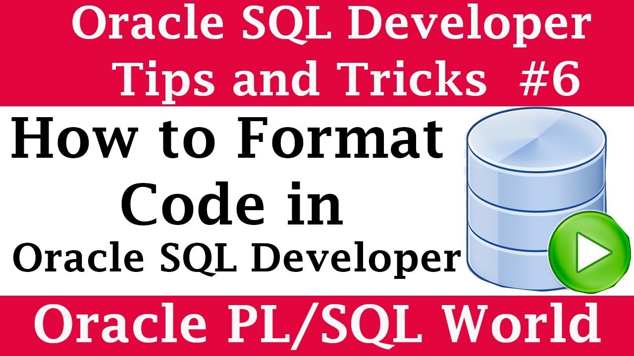 How to Format Code in SQL Developer | Oracle SQL Developer Tips and Tricks