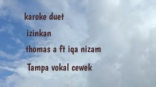 Download lagu izinkan Thomas Arya karoke duet Tampa vokal cewek mp3 Download lagu izinkan Thomas Arya karoke duet Tampa vokal cewek mp3