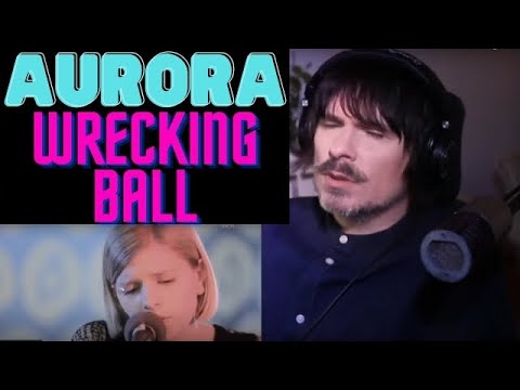 PRO SINGER'S first REACTION to AURORA - WRECKING BALL (MILEY CYRUS cover)