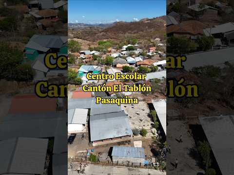 Centro Escolar Cantón El Tablón #pasaquina #launion #elsalvador