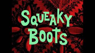 How What Shall We Do with the Drunken Sailor plays in Squeaky Boots