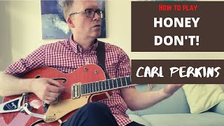 How to play ALL the guitar parts to Honey Don&#39;t by Carl Perkins George Harrison