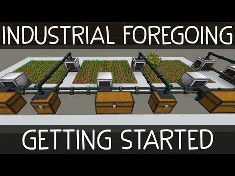 Minecraft Industrial Foregoing 1.12 Tutorial (Overview/Getting Started)