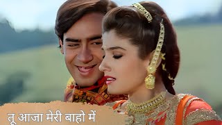 Download lagu तू आजा मेरी बाहो में | Kumar Sanu, Alka Yagnik Romantic Song | Ajay Devgan | Raveena Tandon mp3