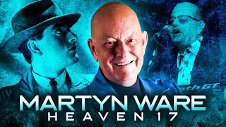Martyn Ware Interview | Heaven 17 &amp; The Human League Founder on Synth-Pop, Music Production &amp; Legacy
