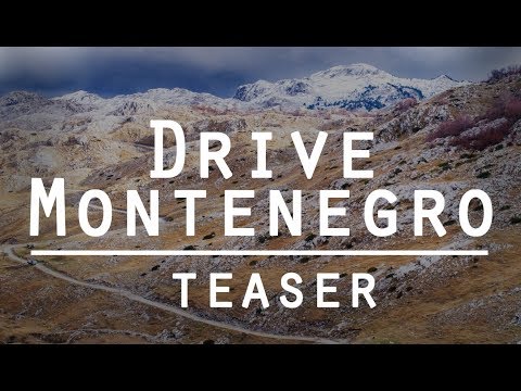 Drive Montenegro Teaser - the most scenic roads in 4K