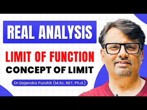 Real Analysis | Limit of Function - Concept of Limit, Left hand & Right hand Limit