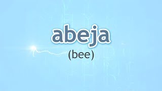 How to Pronounce Bee (Abeja) in Spanish