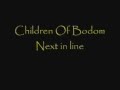 Children of Bodom - Next in line (lyrics)