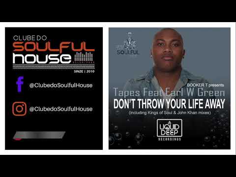 Tapes, Earl W. Green  - Don't Throw Your Life Away (Booker T Kings Of Soul Vox Dub)