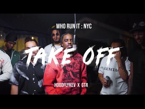 HoodFlyKev x GTR - Take Off (WhoRunItNYC Performance)