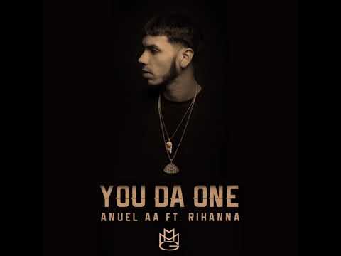 You da one - Rihanna ft. Anuel AA
