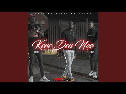 Kere Den Nos (feat. AC-Dres & Chento)