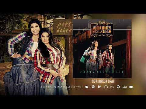 Vanilda Bordieri e Célia Bueno - Se A Igreja Orar - (Porção Dobrada 4)