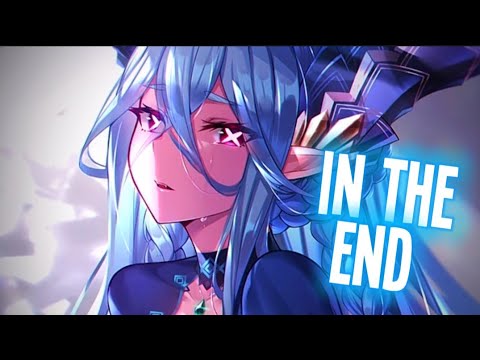 Nightcore - In the End
