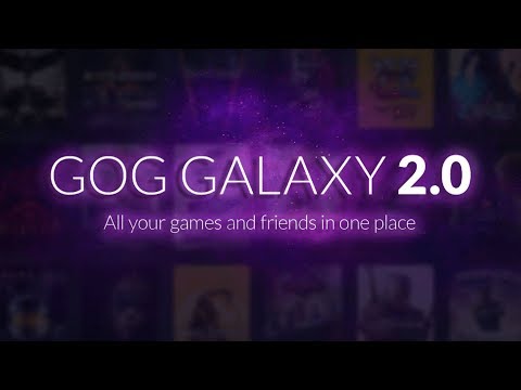 GOG GALAXY 2.0 "All your games and friends in one place"