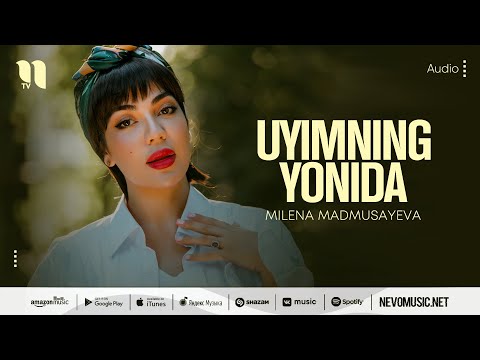 Milena Madmusayeva - Uyimning yonida (audio 2022)