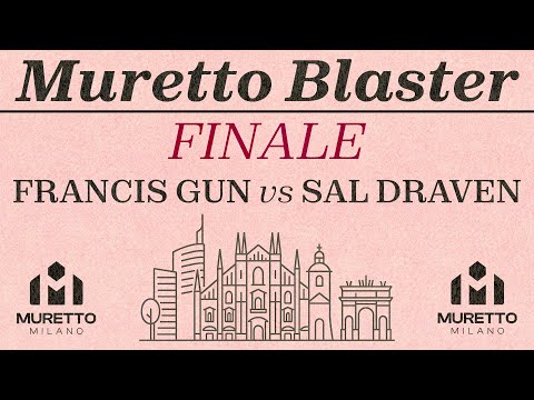 FINALE - Francis Gun vs Sal Draven - MURETTO BLASTER VOL 2