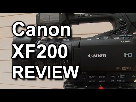 Review: Canon XF200 / XF205 camcorder