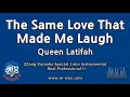 Queen Latifah-The Same Love That Made Me Laugh (1 Minute Instrumental) [ZZang KARAOKE]