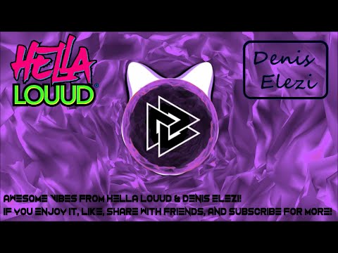 Hella Louud x Denis Elezi - Next To Me