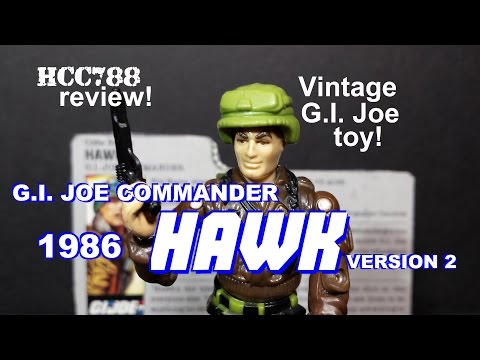 HCC788 - 1986 HAWK v2 - G.I. Joe Commander - Vintage G.I. Joe toy review! HD S03E02