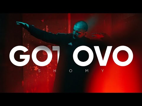 SHOMY - GOTOVO ( OFFICIAL VIDEO )