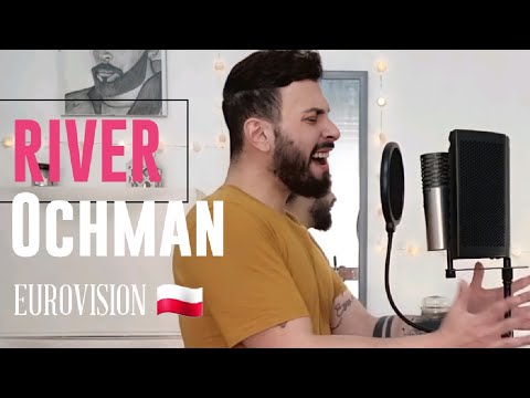 River - Krystian Ochman - Cover ( #eurovision2022 Poland )