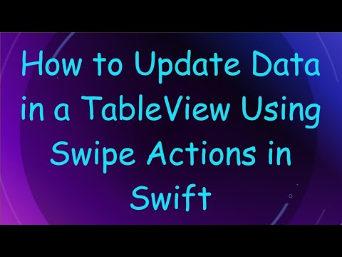 How to Update Data in a TableView Using Swipe Actions in Swift