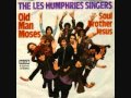 The Les Humphries Singers - Old Man Moses