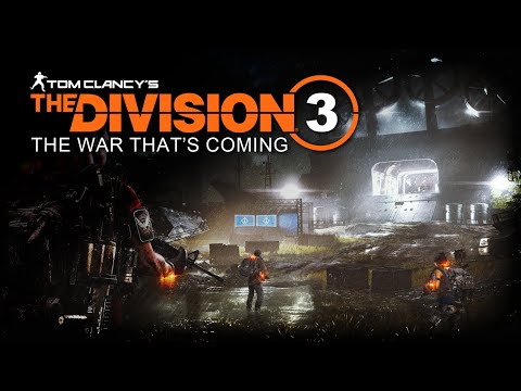 The Division 3: The War That's Coming