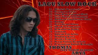 Download lagu Thomas Arya -Lagu Slow Rock Full Album Terbaik- Biarlah Berpisah  ,Satu Hati Sampai Mati mp3