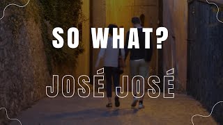 ¿Y Qué? (So What?) - José José (Lyric Video) | English/Spanish Subtitles