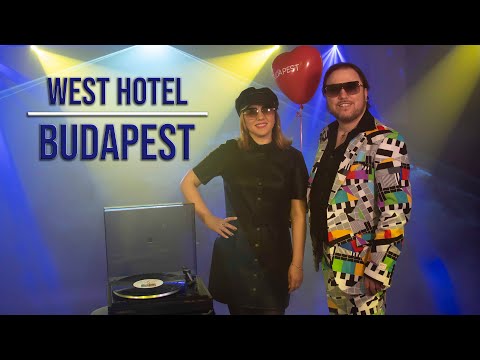 West Hotel - Budapest (Official Music Video)