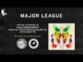Major League - Kaleidoscopes (There's Nothing ...