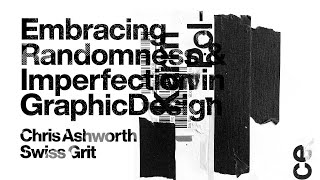  Embracing Randomness & Imperfection in Graphic Design & Typography w/ Chris Ashworth video