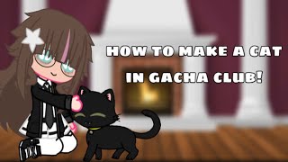 how to make a cat in gacha // tutorial // gacha club￼