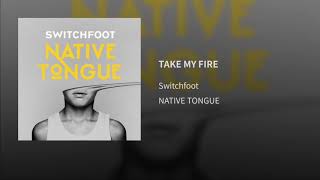 Switchfoot -Take My Fire- (Subtitulado al español)