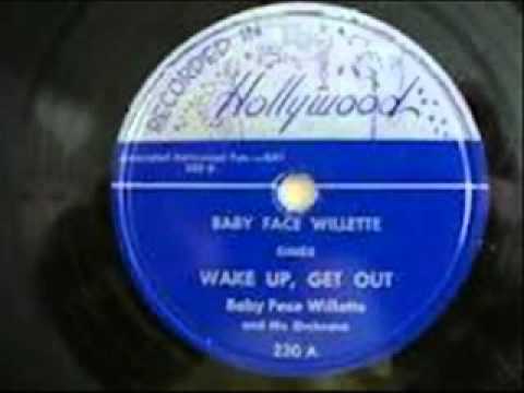 Baby Face Willette and His Orchestra - Wake Up, Get Out - Recorded In Hollywood 230A 1951