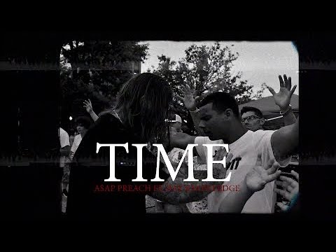 ASAP Preach - "Time" Ft. Ray Knowledge