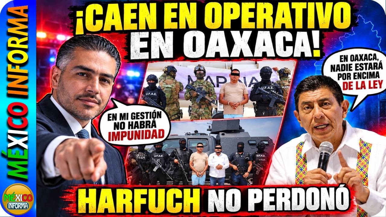 TÓMALA: HARFUCH NO PERDONA. CAE PRESIDENTA MUNICIPAL EN OAXACA. GOBERNADOR LANZA MENSAJE.