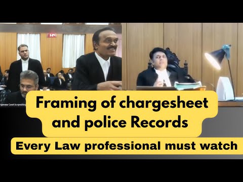 Framing of chargesheet and police Records Every Law professional must watch 