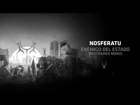 Nosferatu - Enemigo Del Estado (Restrained Remix)