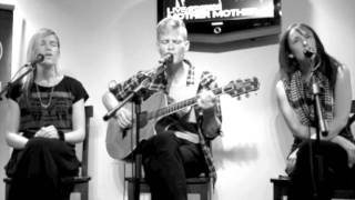 Mother Mother - Ghosting (acoustic)