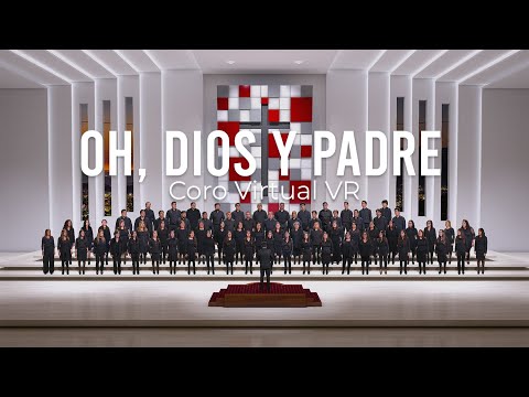VOCES REUNIDAS | Oh, Dios y Padre - Real Virtual Choir