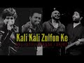 Arijit Atif Kk Bpraak Ai Collab Kali Kali Zulfoon Ke Lofi