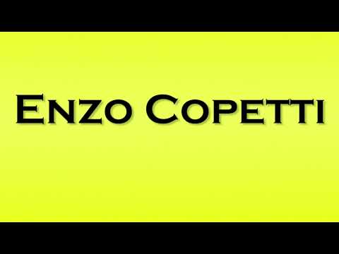 Pronunciation of Enzo Copetti
