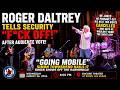 Roger Daltrey Goes Off on Security After “Going Mobile” — Then Jokes Wynn May Cancel Him Las Vegas