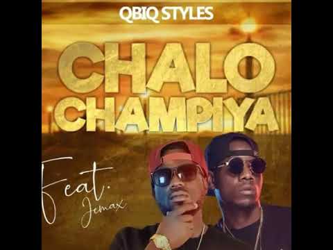 Chalo champiya - Qbiq Stylez ft Jemax